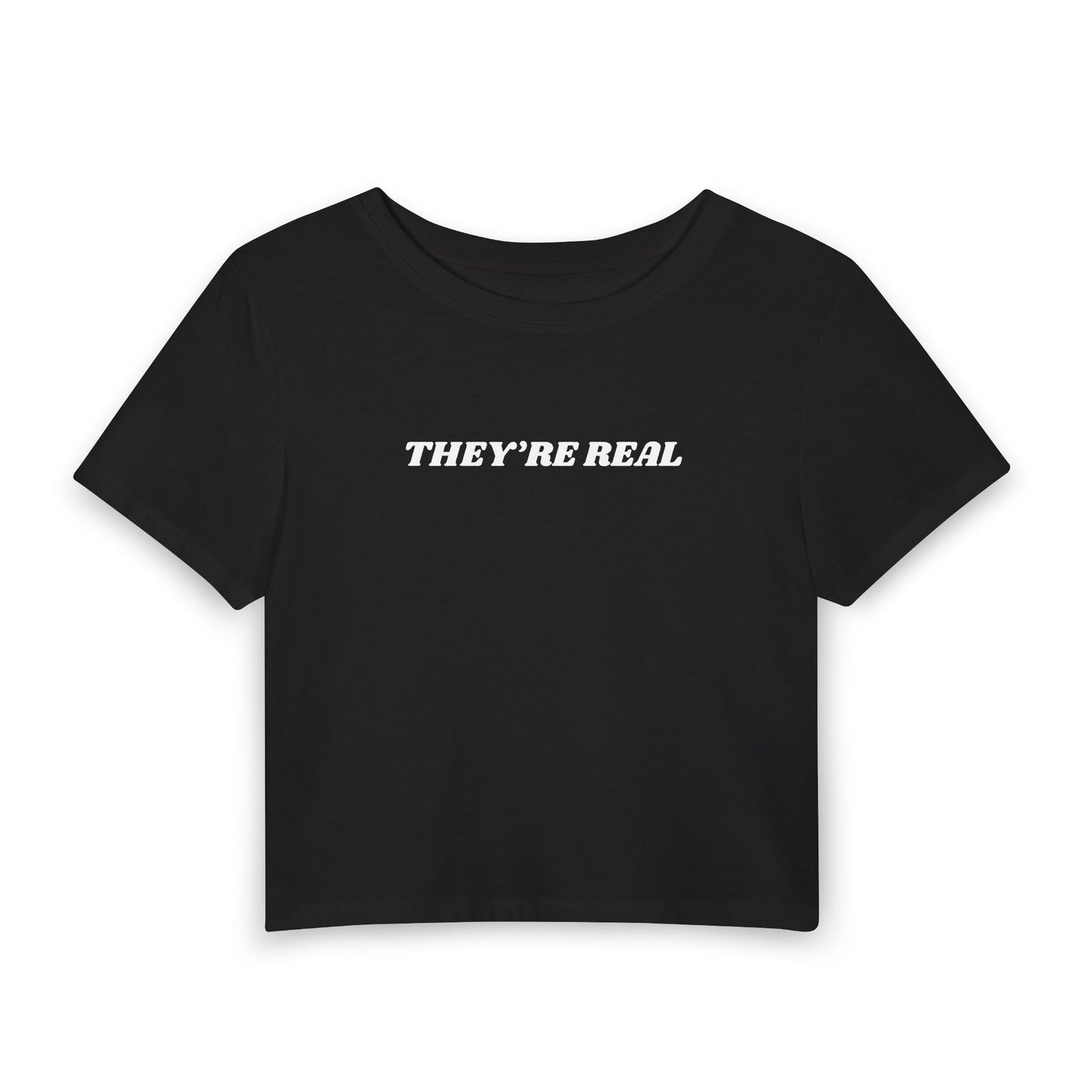 They're Real Baby Tee V2
