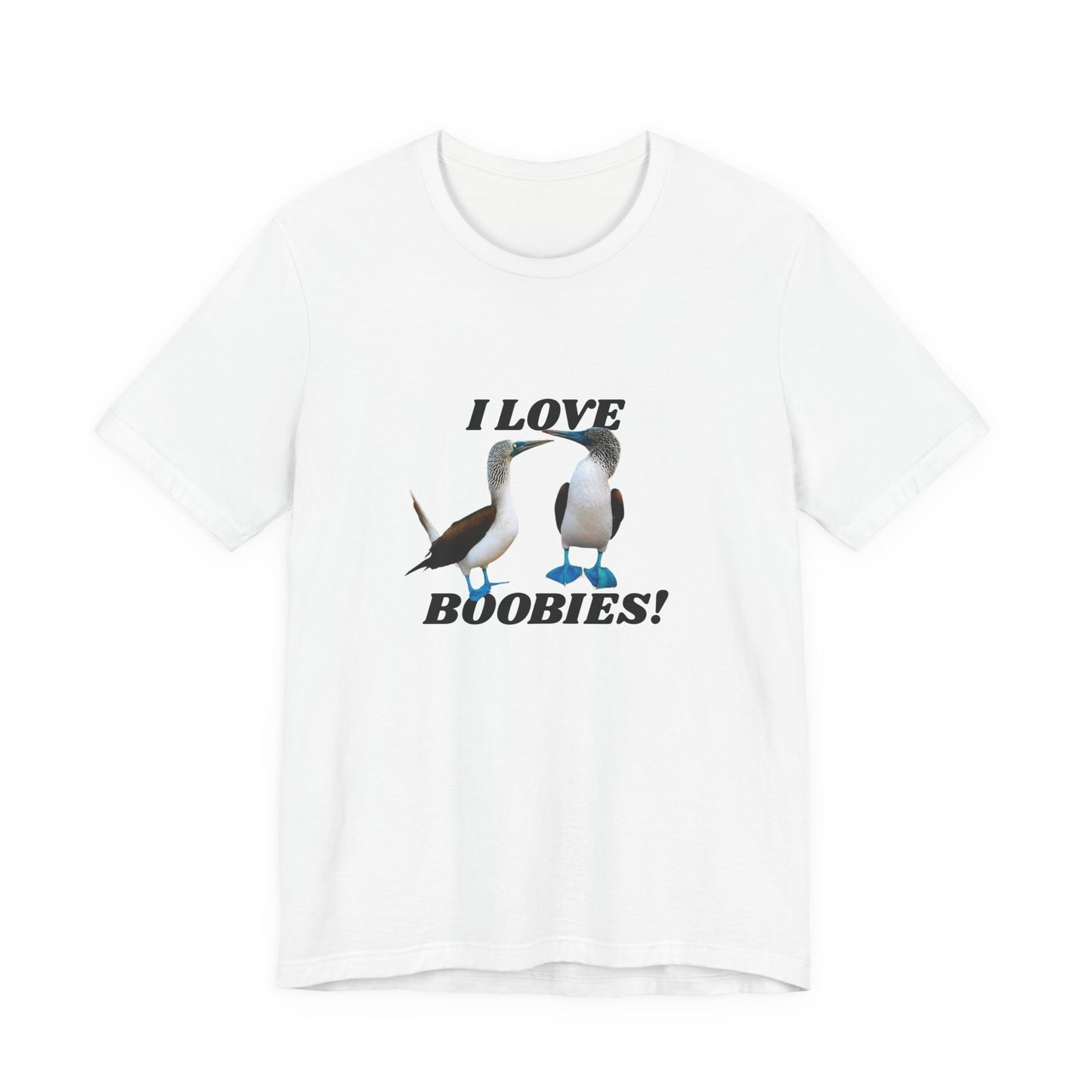 I Love Boobies!