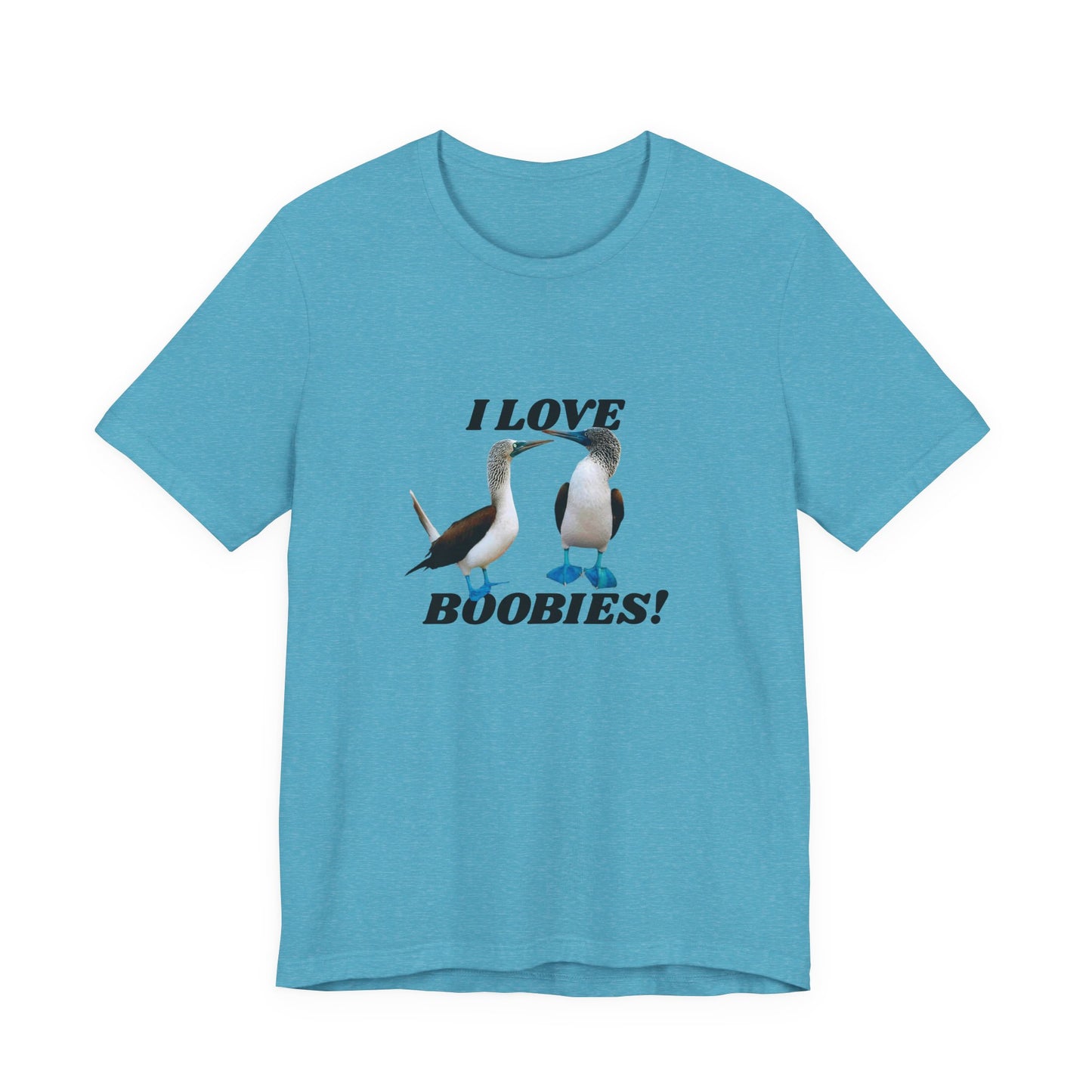 I Love Boobies!