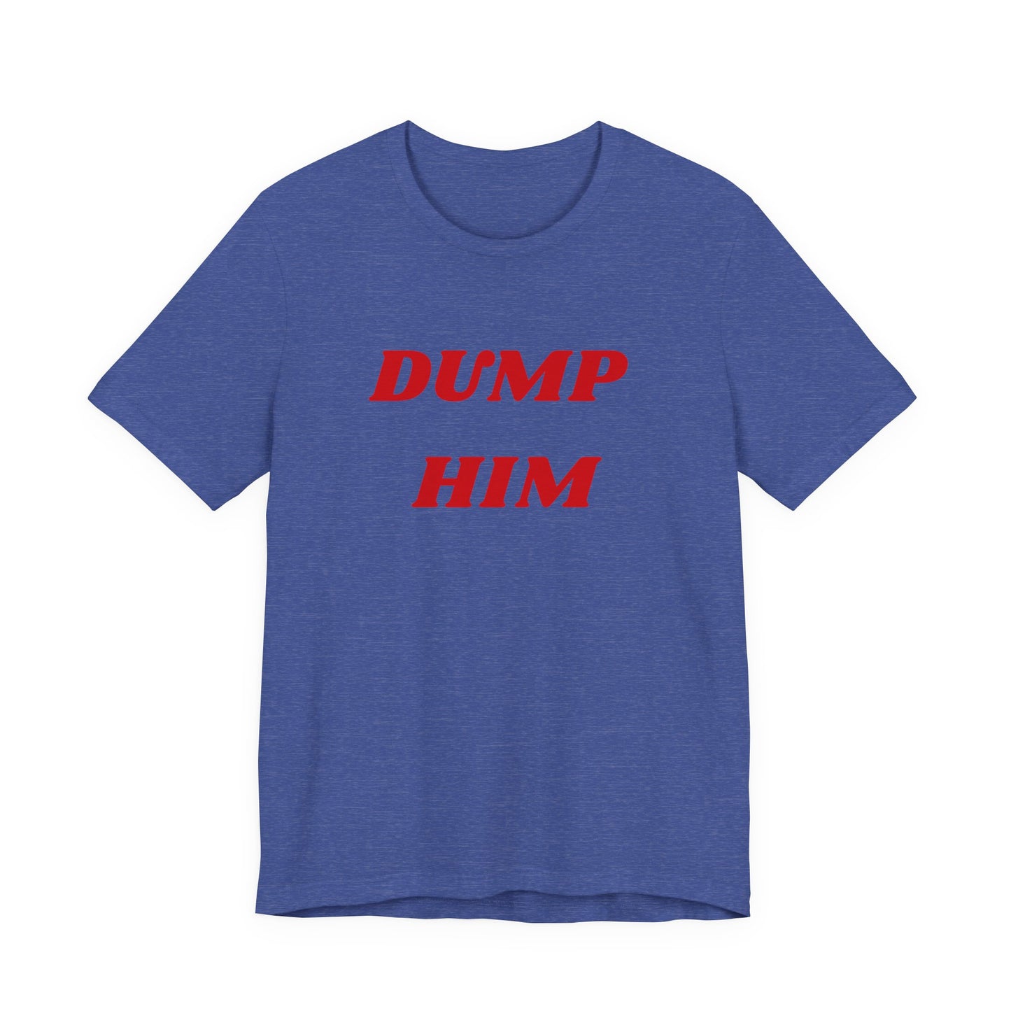 Dump Him
