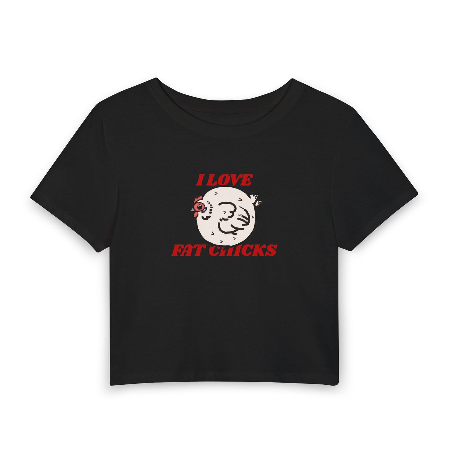 I Love Fat Chicks Baby Tee
