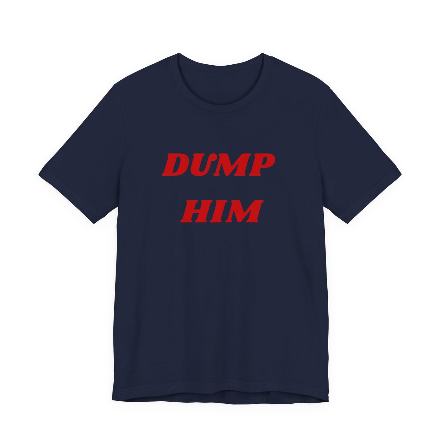 Dump Him