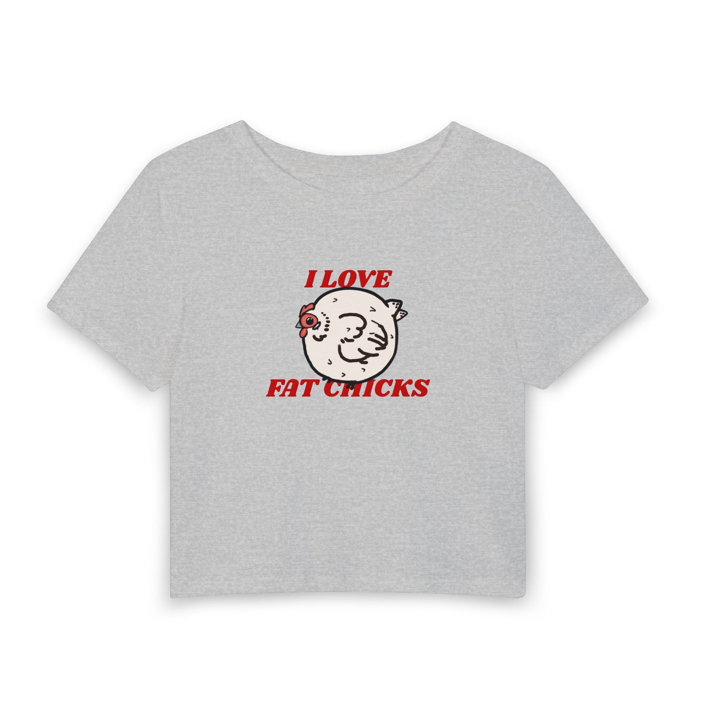 I Love Fat Chicks Baby Tee
